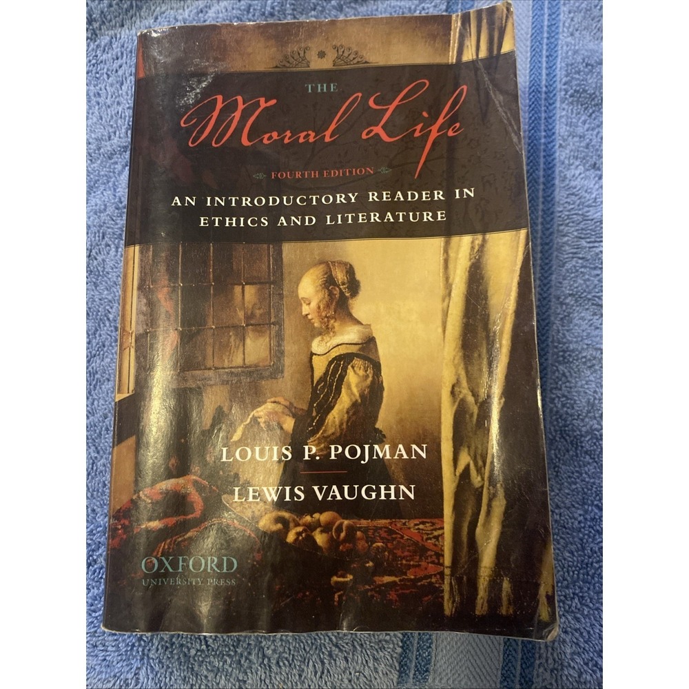 The Moral Life: An‎ Introductory Reader in Ethics and Literature
